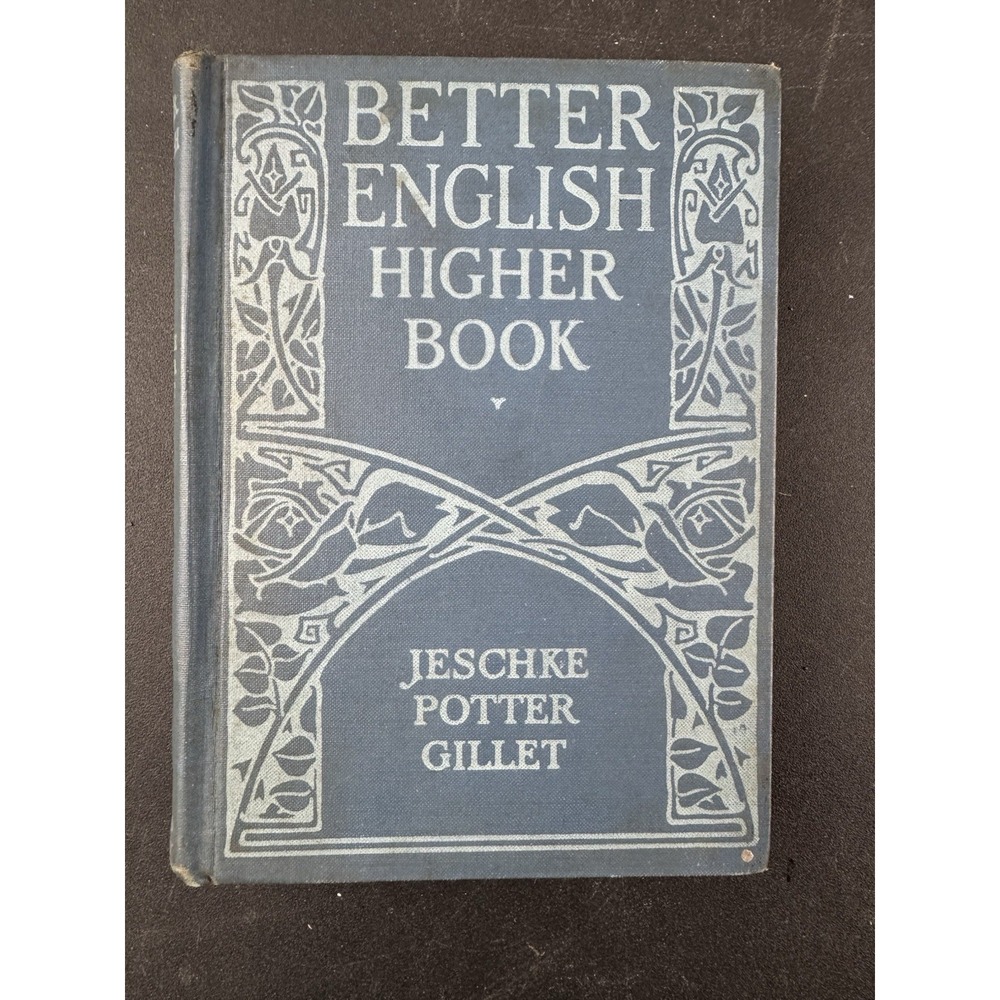 Better English Higher‎ Book 1929 HC - Harry Jewett Jeschke